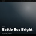 Battle Bus Bright – Inspired by Fortnite