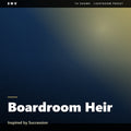 Boardroom Heir – Inspired by Succession