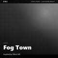Fog Town – Inspired by Silent Hill