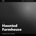 Haunted Farmhouse – Inspired by The Conjuring
