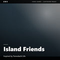 Island Friends – Inspired by Tomodachi Life