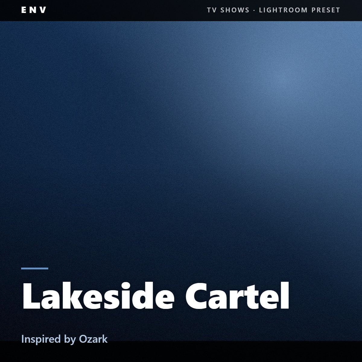Lakeside Cartel – Inspired by Ozark