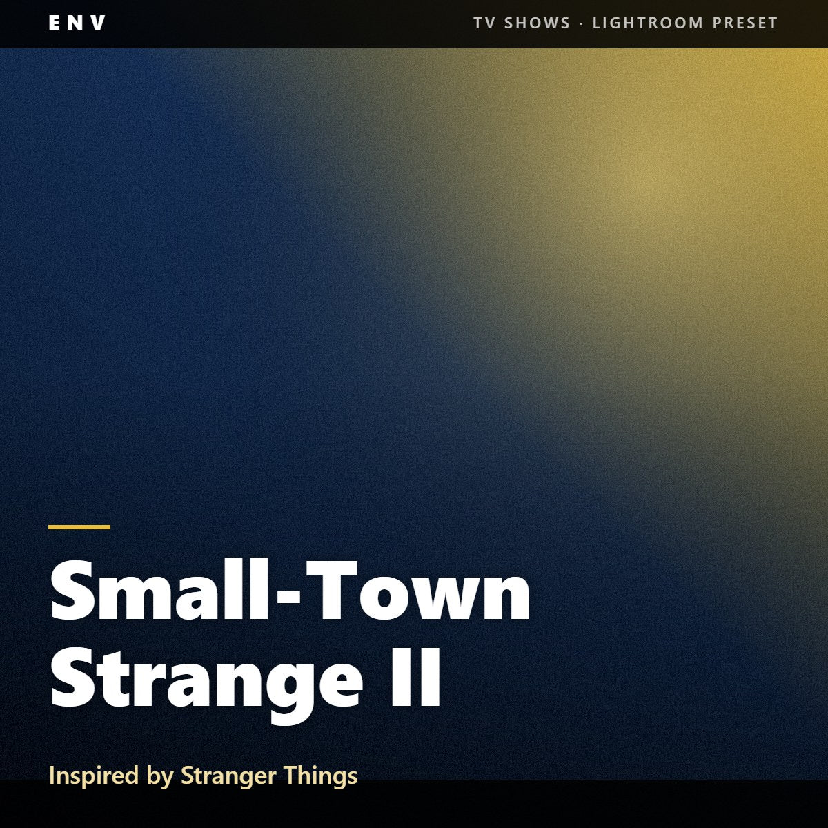 Small-Town Strange II – Inspired by Stranger Things