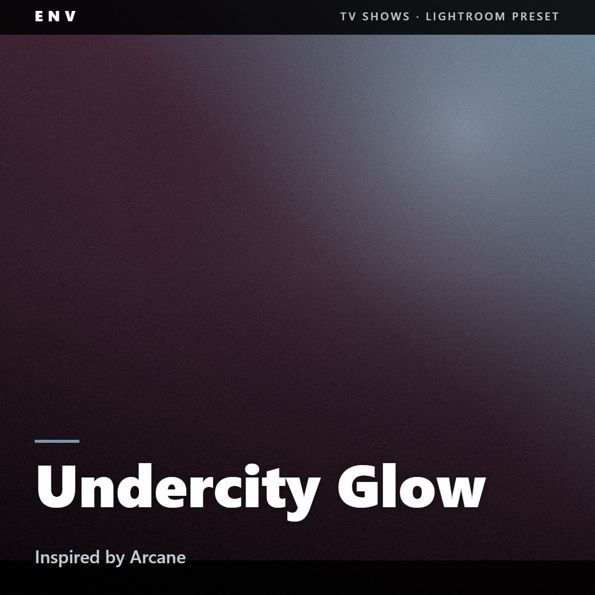 Undercity Glow – Inspired by Arcane