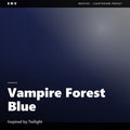 Vampire Forest Blue – Inspired by Twilight