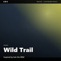 Wild Trail – Inspired by Into the Wild